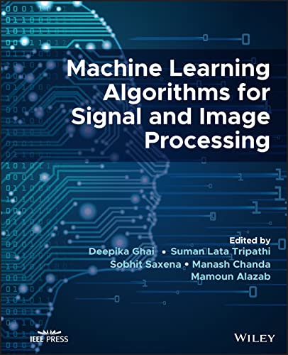 Machine Learning Algorithms for Signal and Image Processing view 2
