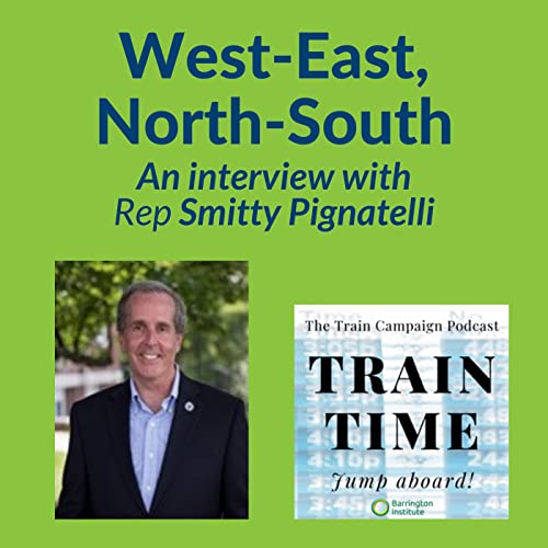 West-East, North-South with Rep Smitty Pignatelli