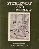 Sticklewort and Feverfew 0936044012 Book Cover