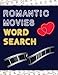 Romantic Movies Word Search: 50+ Film Puzzles - With Romantic Love Pictures - Have Fun Solving These Large-Print Word Find Puzzles!