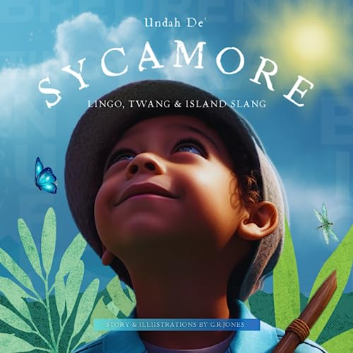 Undah De Sycamore: Lingo, Twang & Island slang
