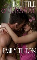 His Little Runaway 1533183392 Book Cover