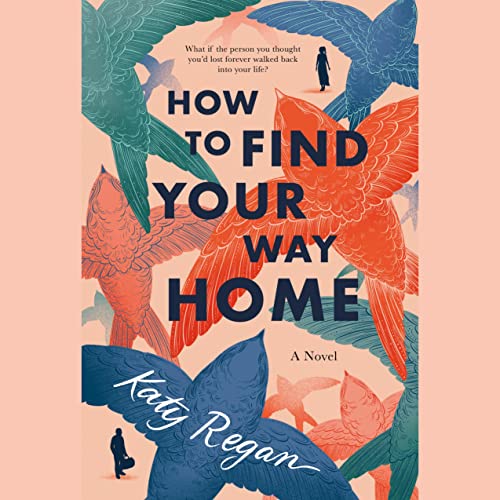 Katy Regan  How to Find Your Way Home