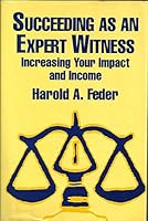 Succeeding As an Expert Witness: Increasing Your Impact and Income 0442237286 Book Cover