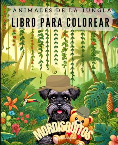 Libro Colorear Animales; para todas las edades, niños y adultos. Palabras en español e inglés.: Mi primer libro para colorear: Animales de la jungla. ... páginas para niños, adolescentes y adultos.