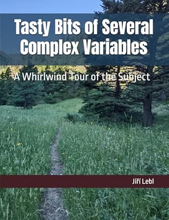 Tasty Bits of Several Complex Variables: A Whirlwind Tour of the Subject book cover