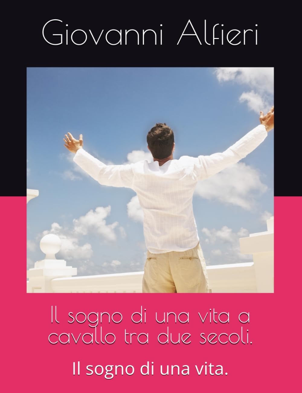 Il sogno di una vita a cavallo tra due secoli.