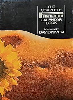 Paperback The Complete Pirelli Calendar Book