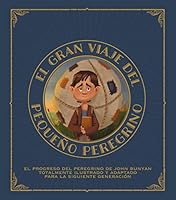 El gran viaje del pequeño peregrino 1955182426 Book Cover