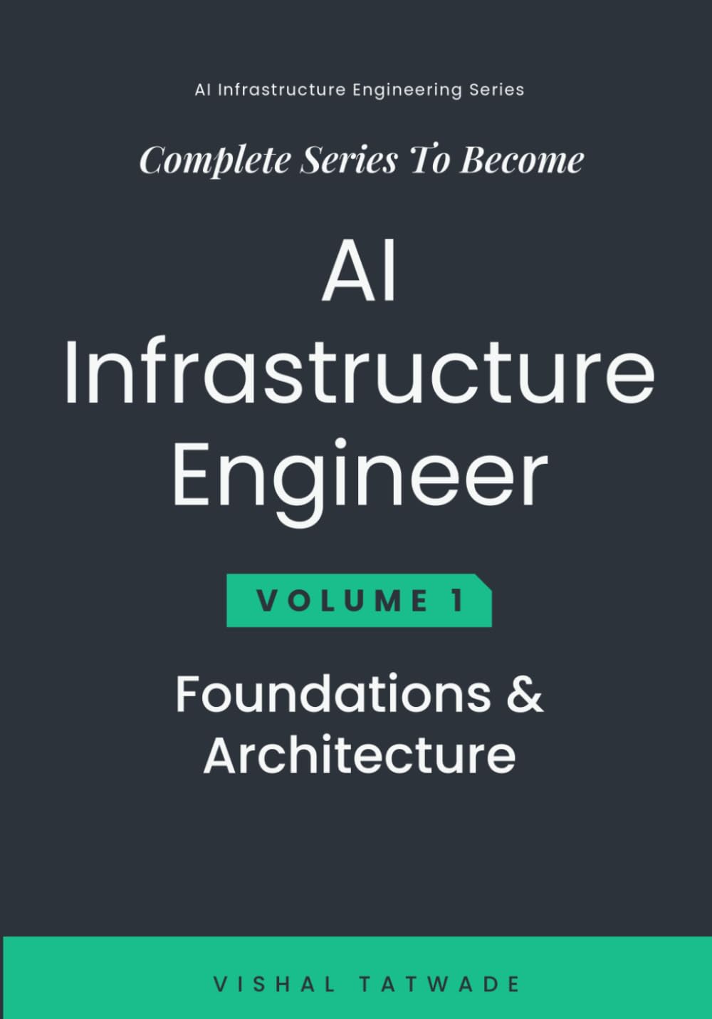 AI Infrastructure Engineering Volume 1: The Engineer's Guide to LLM Inference, RAG and Production AI Serving