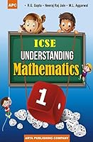 ICSE Understanding Mathematics - Class 1 (2018-19 Session) 8182966485 Book Cover