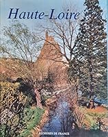 Richesses de France n° 124 : Haute Loire 2703402147 Book Cover