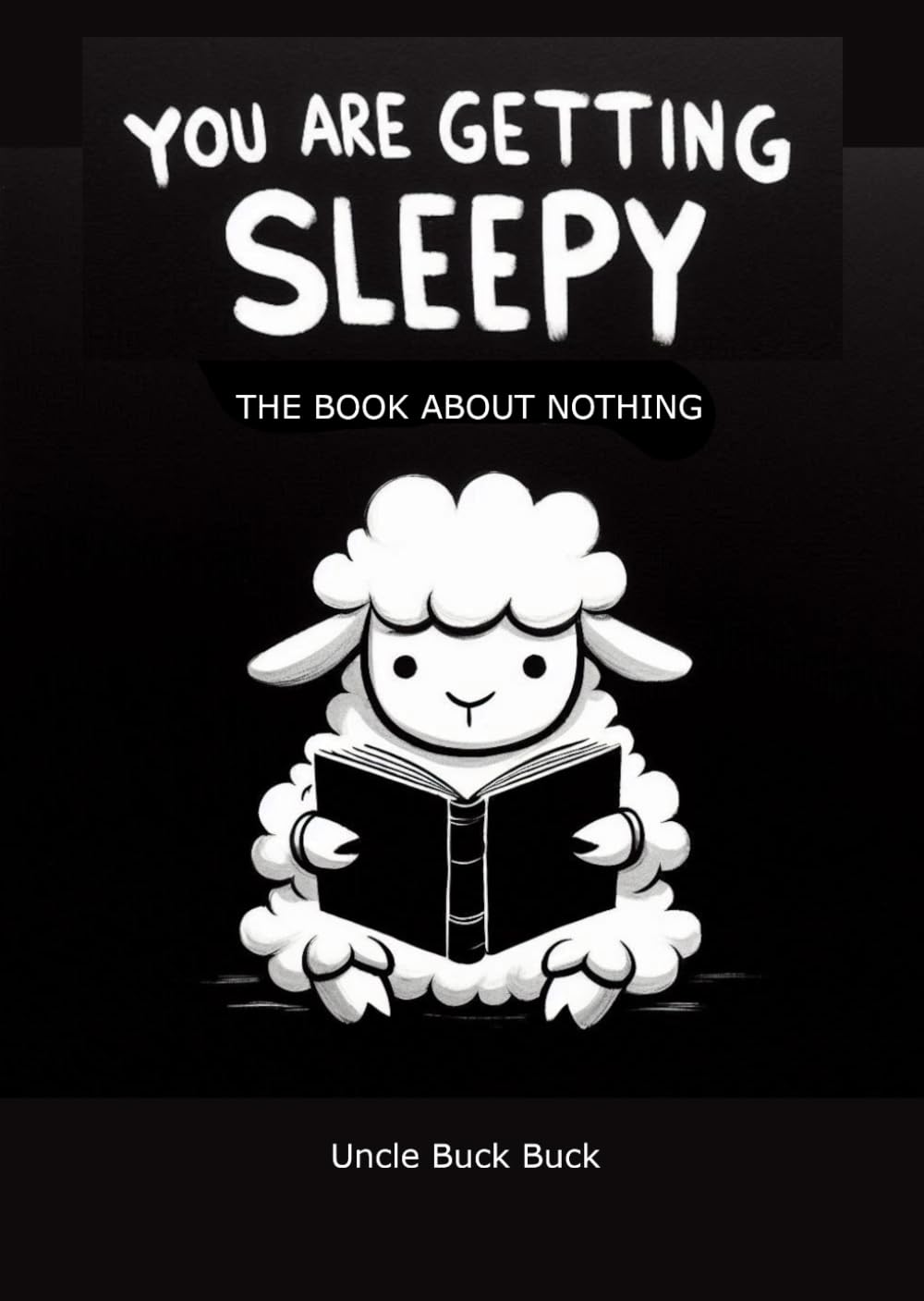 You Are Getting Sleepy: The book about nothing