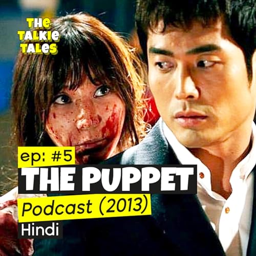 The Puppet 2013 Korean Movie Story in Hindi | The Talkie Tales