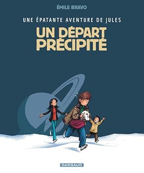 Hardcover Une épatante aventure de Jules - Tome 4 - Un départ précipité [French] Book
