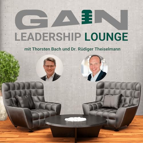 GAIN Leadership Lounge, Folge #5