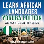 Cover of Learn African Languages: Yoruba Edition