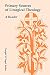 Primary Sources of Liturgical Theology: A Reader