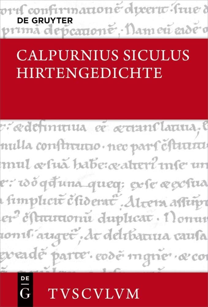 Hirtengedichte: Lateinisch - Deutsch (Sammlung Tusculum)