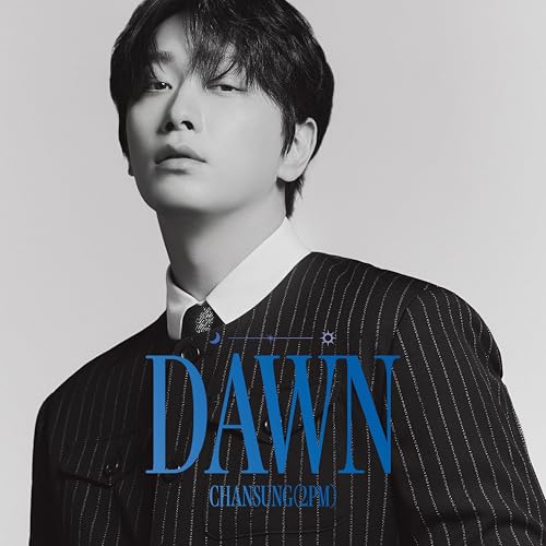 DAWN (AL) - CHANSUNG(2PM)