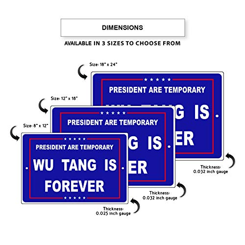 President are Temporary Wu Tang is Forever Unique Novelty Aluminum Metal Sign 12\"x18\"
