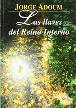 Paperback Las llaves del reino interno / The keys to the inner kingdom: O El Conocimiento De Si Mismo (Horus) (Spanish Edition) [Spanish] Book