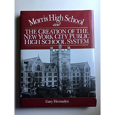 Morris High School and the Creation of the New York City Public High School System