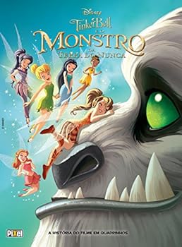 Tinker Bell e o Monstro da Terra do Nunca. A História do Filme em Quadrinhos