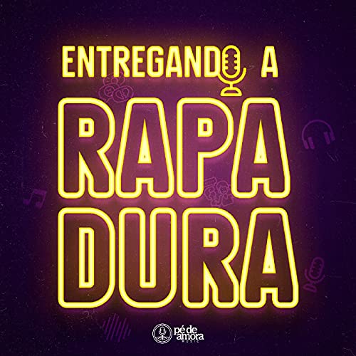 Entregando a rapadura Podcast Por Pé de amora TV capa