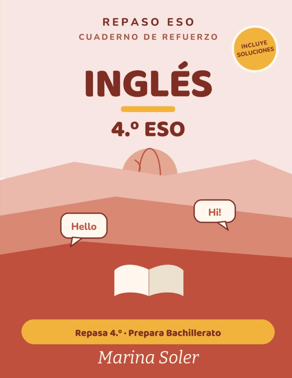 Inglés 4.º ESO. Cuaderno de refuerzo: Explicado en español. Repasa 4.º y prepara el Bachillerato. Con todas las soluciones (Refuerzo 4.º ESO)