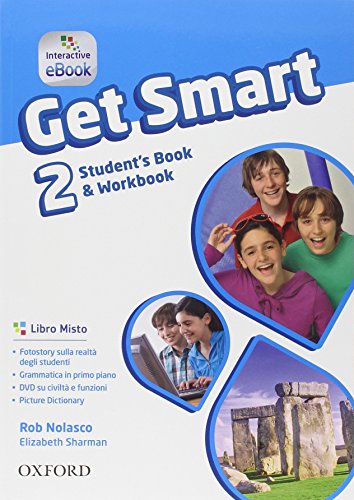  Get smart. Student\'s book-Workbook. Per la Scuola media. Con e-book. Con espansione online (Vol. 2)