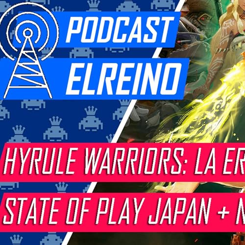 21x06 Hyrule Warriors: La era del destierro, nominados TGA, consola Valve, State of Play Japan