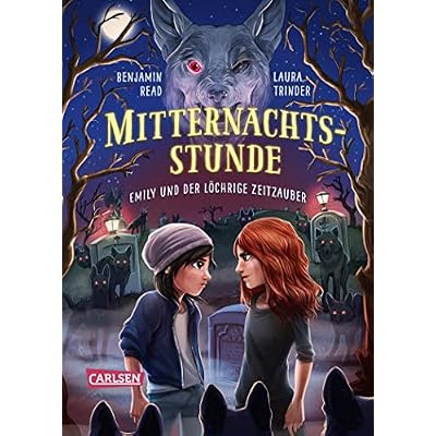 Mitternachtsstunde 2: Emily und der l&ouml;chrige Zeitzauber