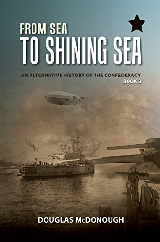 From Sea To Shining Sea An Alternative History Of The Confederacy English Edition Ebook Mcdonough Douglas Amazon De Kindle Shop