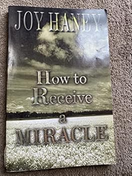 Paperback How to Receive a Miracle Book