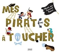 Mes Pirates � Toucher 274595220X Book Cover