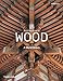 Architecture in Wood: A World History