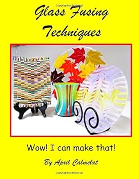 Paperback Glass Fusing Techniques: Wow! I Can Make That! Book