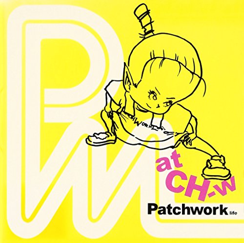 Patch Work Life atCH-w