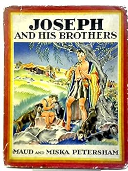 Joseph and His Brothers, From the Story Told in the Book of Genesis