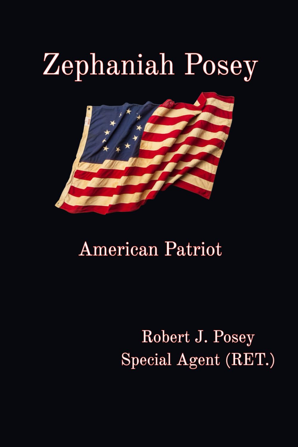 Zephaniah Posey: American Patriot
