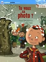 Nico : tu veux sa photo ? 2092509780 Book Cover