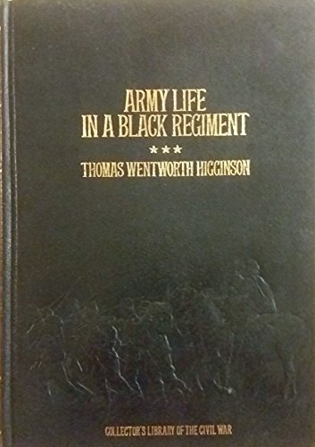 Army Life in a Black Regiment 080944237X Book Cover
