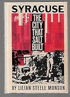 Syracuse: The City That Salt Built B0006BX06O Book Cover