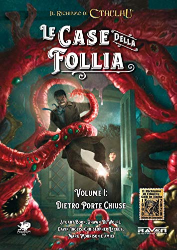 Le case della follia. Il richiamo di Cthulhu. Dietro porte chiuse (Vol. 1)
