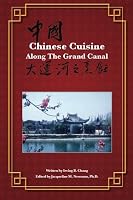 Chinese Cuisine Along the Grand Canal 1511641371 Book Cover