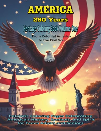AMERICA 250 Years Heritage Coloring Book Volume One: From Colonial America to the Civil War image 2