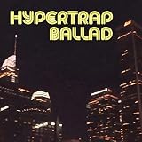  HYPERTRAP BALLAD