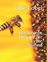 Bee Venom Therapy for Lyme Disease 1703488938 Book Cover