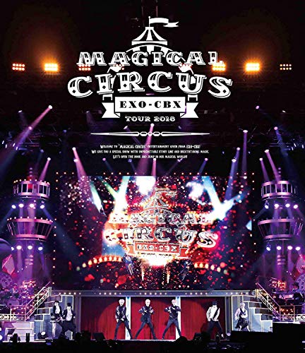EXO-CBX “MAGICAL CIRCUS" TOUR 2018(Blu-ray Disc)(スマプラ対応)